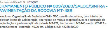 CHAMAMENTO PÚBLICO Nº 003/2020/SALOC/SINFRA - PAVIMENTAÇÃO DA RODOVIA MT-422